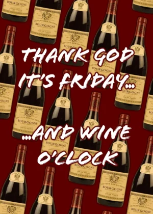 Thank God It's Friday - And Wine O'clock. Kökskonst.
