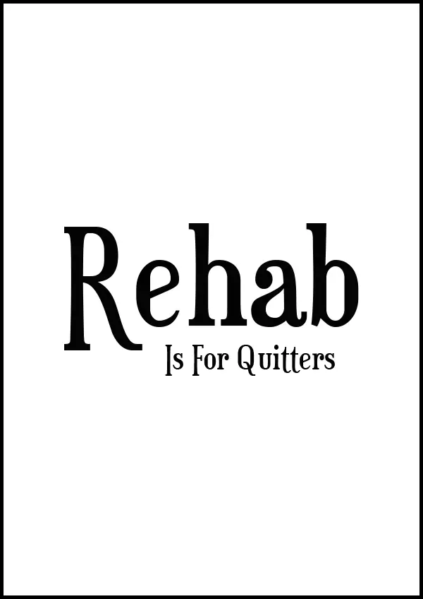 Texttavla: Rehab Is For Quitters - Poster