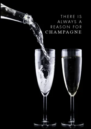 There is always a reason for Champagne - Poster