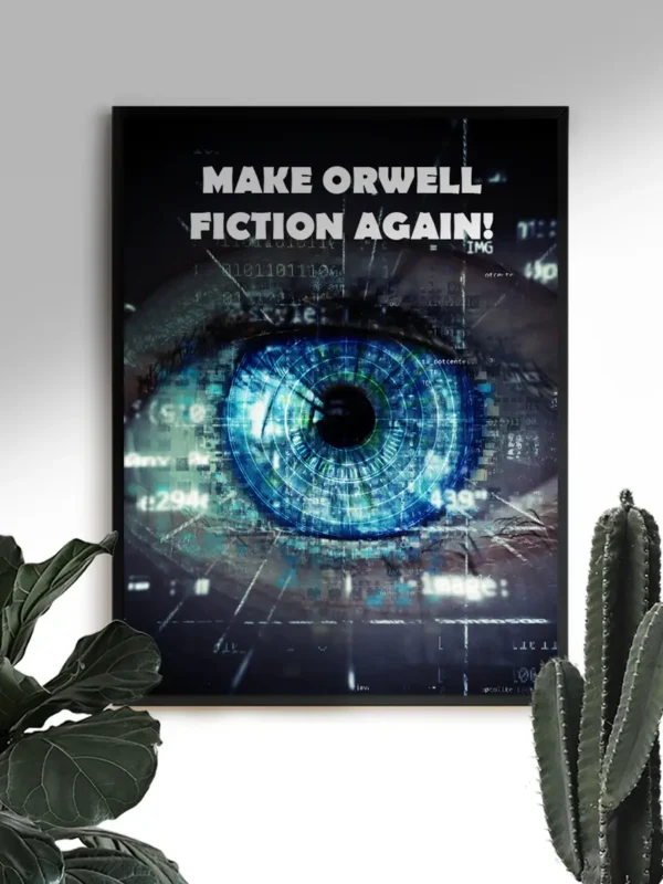 Make Orwell Fiction Again - Poster - Ramexempel