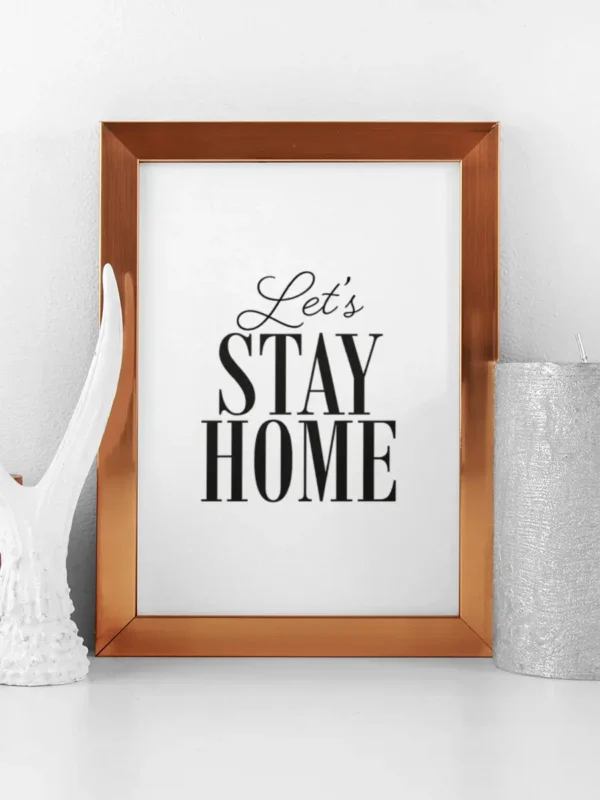 Let's Stay Home - Poster - Ramexempel