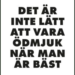 Det är inte lätt att vara ödmjuk när man är bäst - Poster