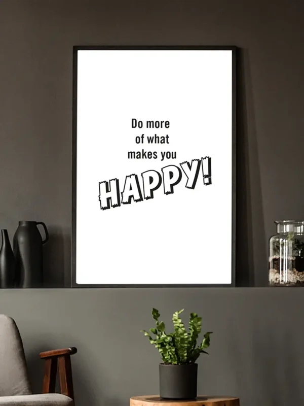 Texttavla: Do more of what makes you happy - Poster - Ramexempel