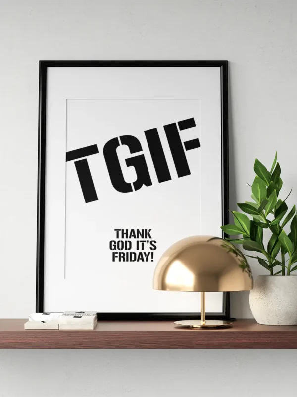 Texttavla: TGIF - Thank God It's Friday - Poster - Ramexempel