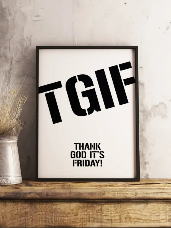 Texttavla: TGIF - Thank God It's Friday - Poster - Ramexempel
