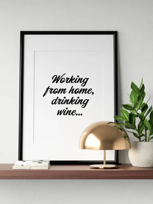 Working from home, drinking wine - Texttavla - Ramexempel