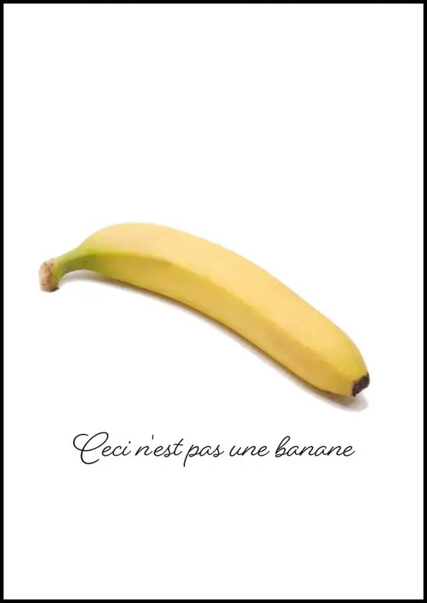 This is not a banana - Ceci n'est pas une banane - Poster