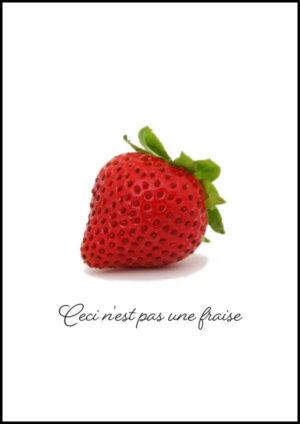 This is not a strawberry - Ceci n'est pas une fraise - Poster