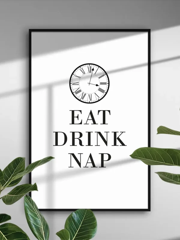 Eat Drink Nap - Poster - Ramexempel