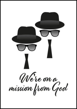 We're on a mission from God - Poster