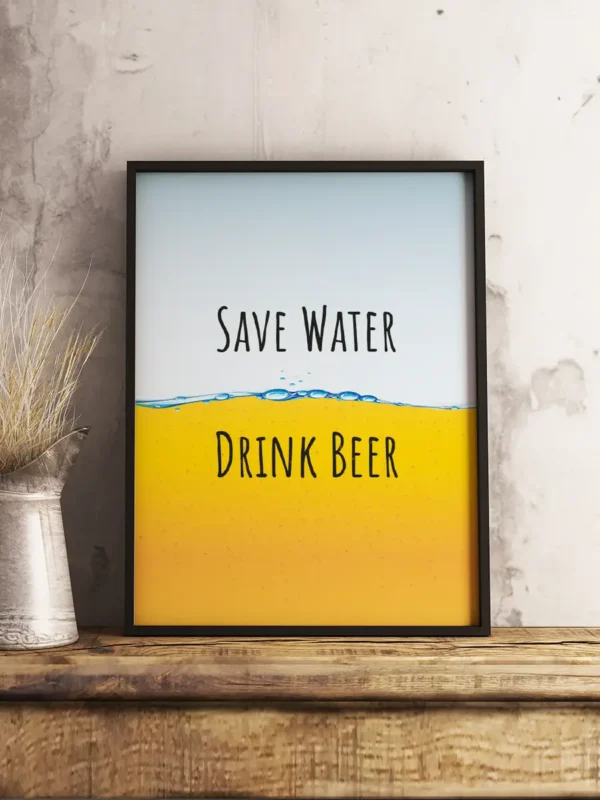 Save Water - Drink Beer - Poster - Ramexempel