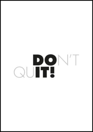 Don't Quit - Do it - Poster