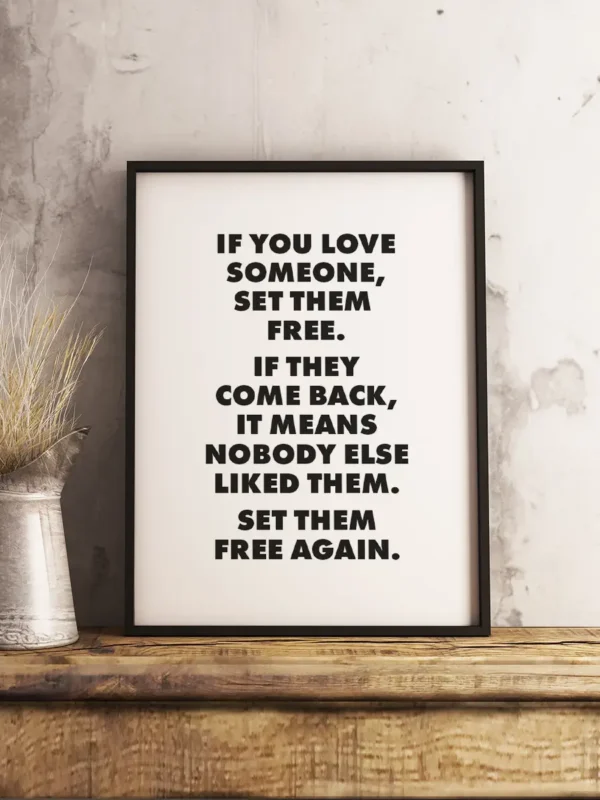 Texttavla: If you love someone, set them free - Poster - Ramexempel