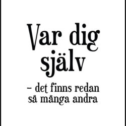 Texttavla: Var dig själv – det finns redan så många andra - Poster