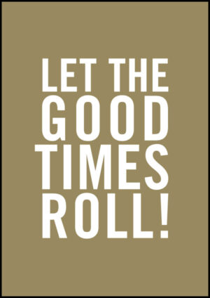 Texttavla: Let The Good Times Roll - Poster