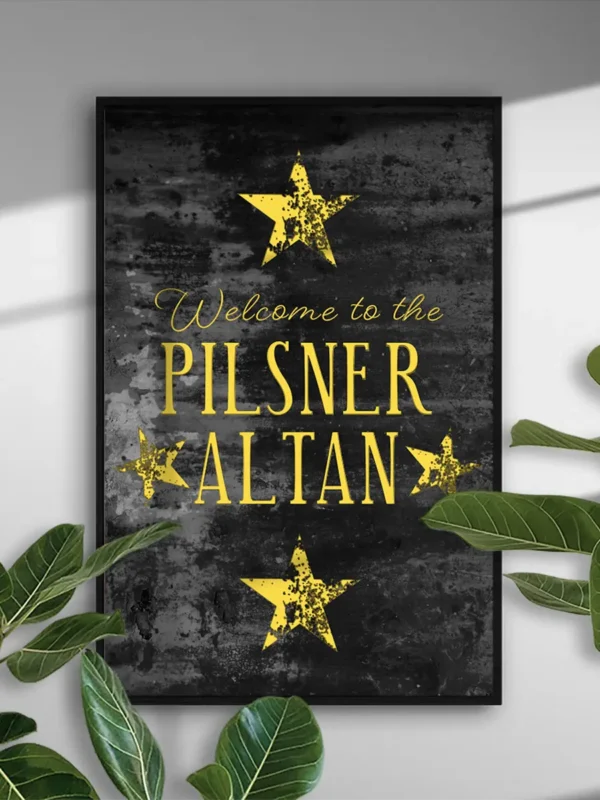 Texttavla: Welcome To The Pilsner Altan - Poster - Ramexempel