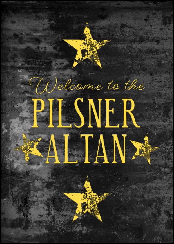 Texttavla: Welcome To The Pilsner Altan - Poster