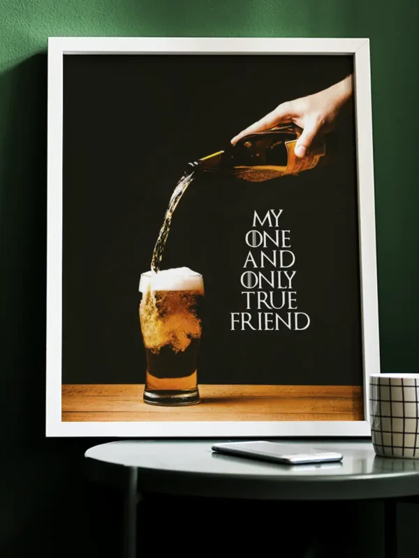 Text- och fototavla: Öl - My one and only true friend - Poster - Ramexempel
