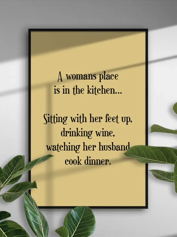 A womans place is in the kitchen - Poster - Ramexempel