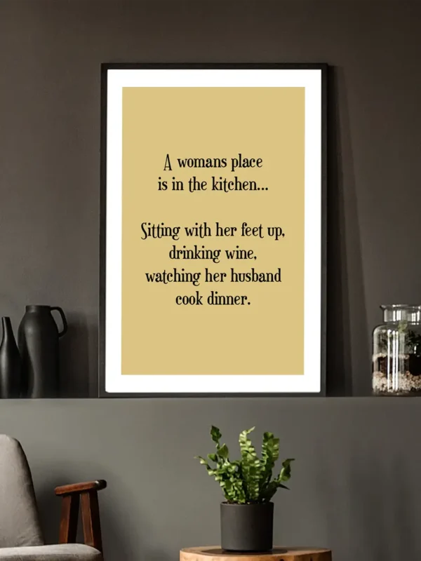 A womans place is in the kitchen - Poster - Ramexempel