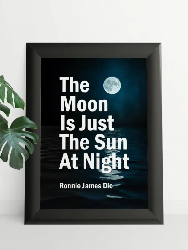 The Moon Is Just The Sun At Night - Ronnie James Dio - Poster - Ramexempel