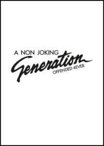 A Non Joking Generation - Offended forever - Poster