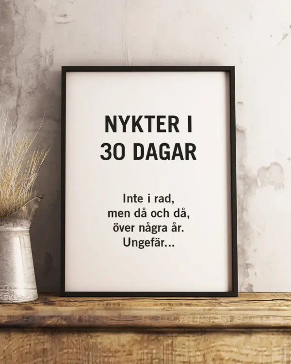 Nykter i 30 dagar - Poster - Ramexempel