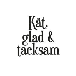 Kåt glad och tacksam - Poster med ett filmcitat