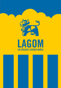 Lagom - En väldigt svensk mjölk - Poster