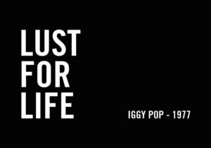 Lust For Life - Iggy Pop - Poster